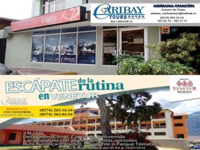 Planta Baja Hotel Caribay – Avda. Universidad – Mérida, Estado Mérida CONTACTO: 0274-2631616 = 0274-2620254 = 0274-2622771 EMAIL: adriana_caribaytours@outlook.es